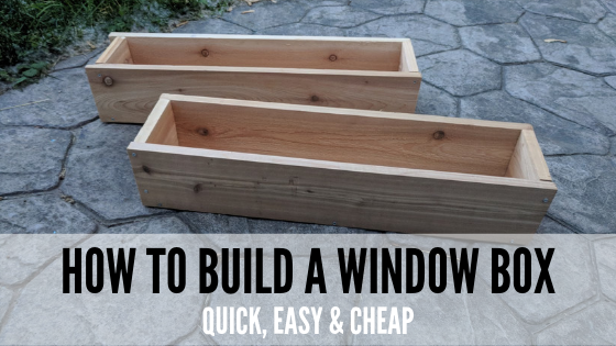 How To Build A Window Box
