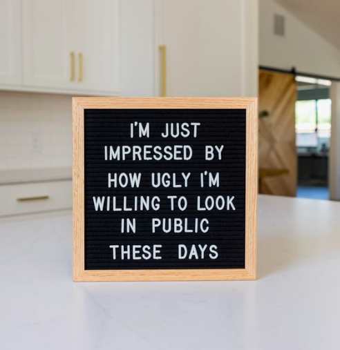 The best funny letterboard quotes