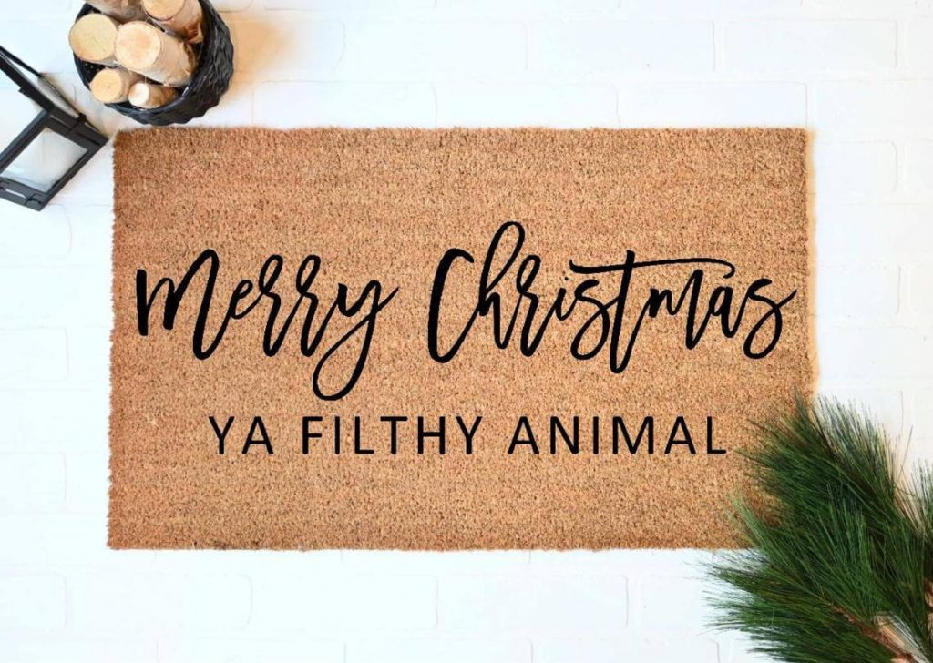 unique Christmas doormat - Merry Christmas you filthy animal