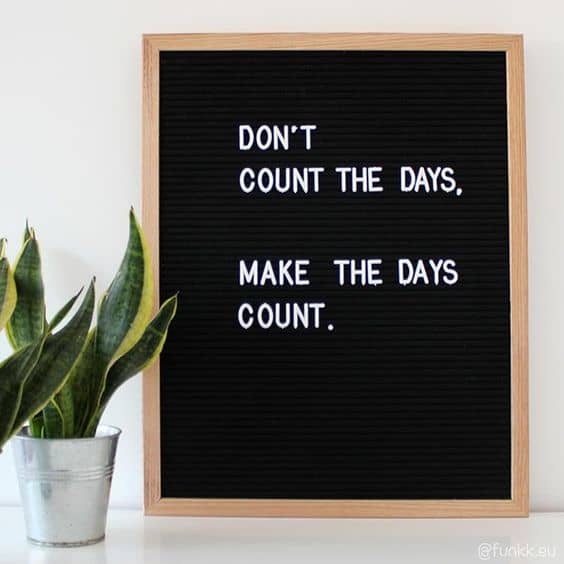 Make the days count letterboard