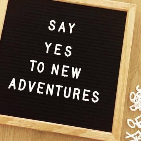 Say yes to new adventures black letter board with white letters