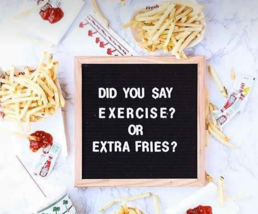 Exercise or extra fries letter board