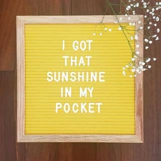 Letterboard sunshine in my pocket